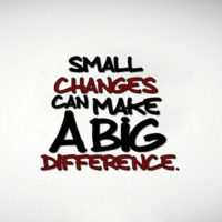 small changes
